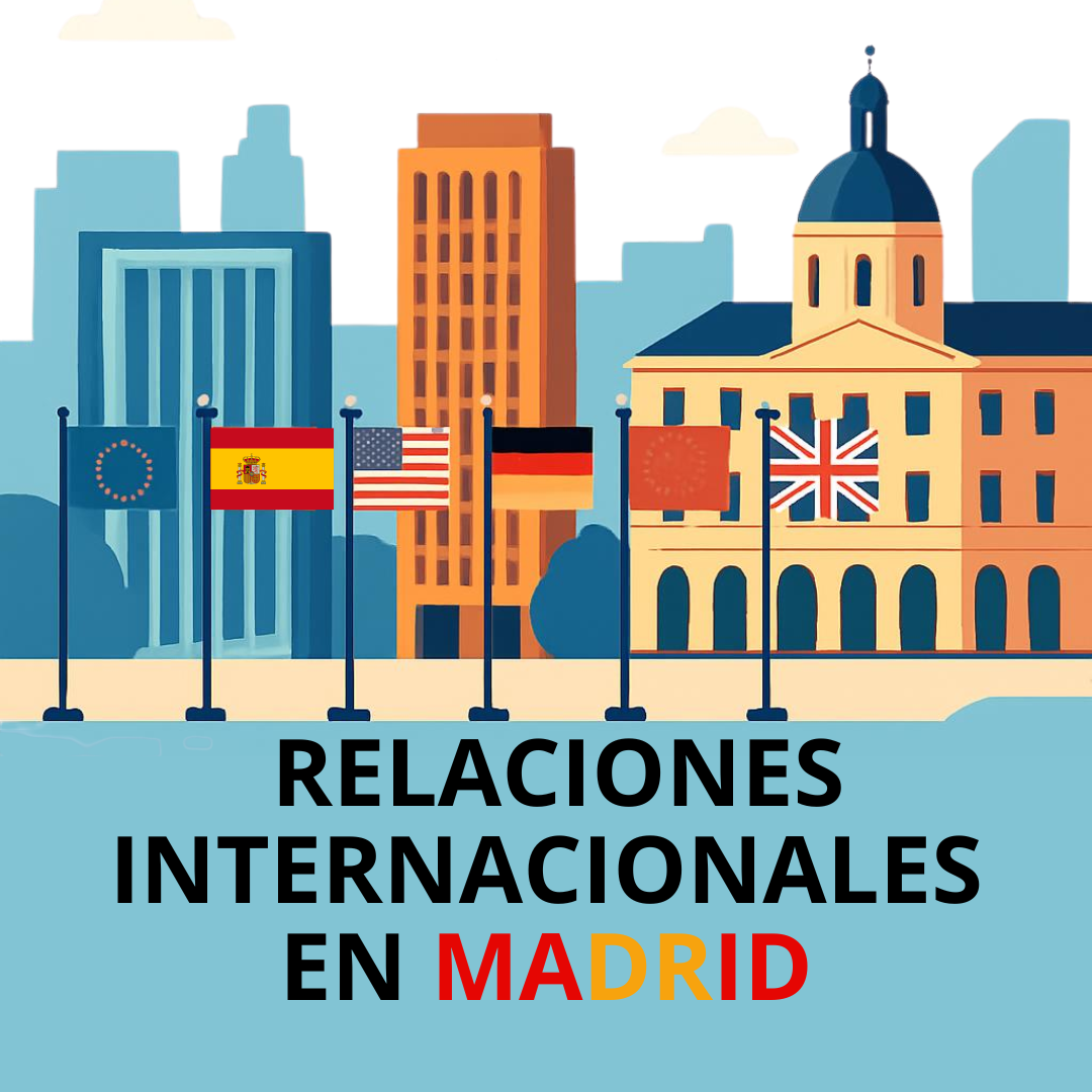 Relaciones Internacionales en Madrid